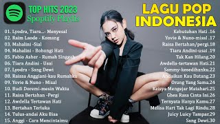 Kumpulan pop lagu indonesia terbaru 2023 viral banget~ Spotify top hits indonesia 2023-Lyodra, Tiara