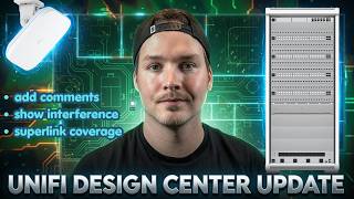 UniFi Design Center Update: Show Interference, Add comments, SuperLink coverage
