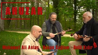 Muhamet Ali Aslan, Delil Xıdır, Hasan Sağlam - Ahuzar (Yeni Video Klip 2023)