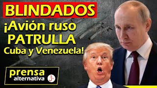 Histórico! Trump se come las uñas! Rusia blinda el Caribe!