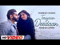 Teriyaan Deedaan (HD Video) | Parmish Verma | Prabh Gill | Latest Punjabi Songs 2024