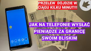 Jak wyslać pieniądze za granicę na telefonie.