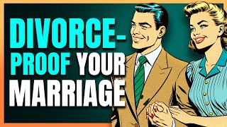 Make Your Marriage Divorce PROOF!
