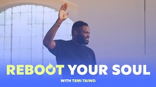 SAINT ONLINE | REBOOT YOUR SOUL PART 3 | SUNDAY 19TH JANUARY | TEMI TAIWO | SAINT CHURCH