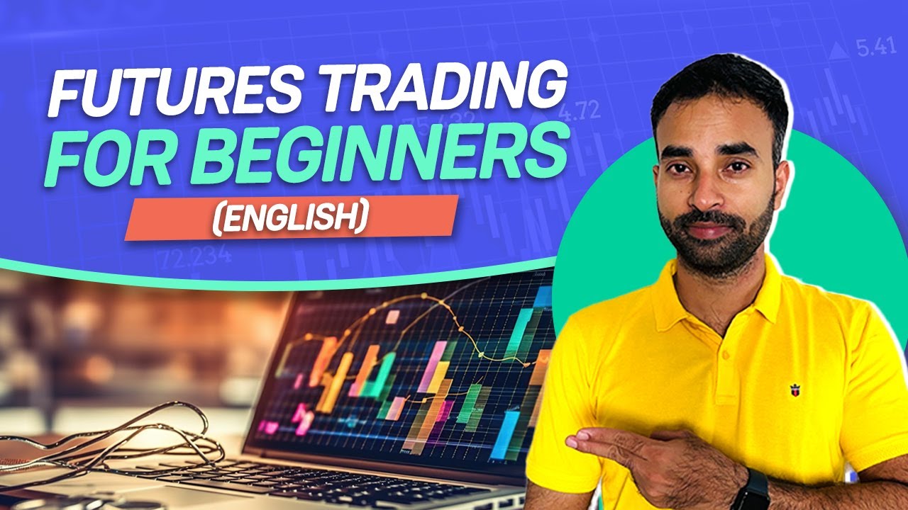How To Trade Futures Futures Trading For Beginners Youtube