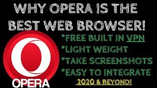 Opera - Fastest Light Weight Web Browser - Built in VPN, Ad Blocker & MUCH MORE! 2020