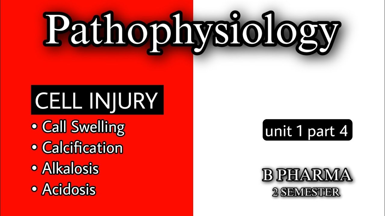 CELL SWELLING | CALCIFICATION | ALKALOSIS | ACIDOSIS | UNIT 1 ...