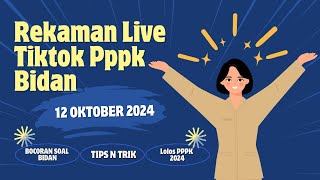 BONGKAR REKAMAN LIVE TIKTOK PPPK BIDAN 12 OKTOBER 2024