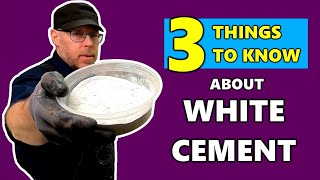 3 Things to Know About White Cement