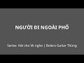 người đi ngoài phố bolero guitar thùng series ck hát vk nghe