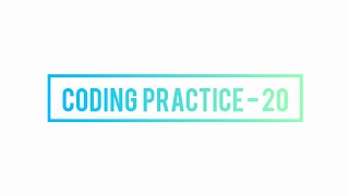 coding practice -20 //ccbp//Python/@Nxtwaveccbp
