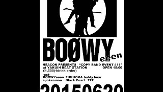 【BOØWY】BOOWYeeen LIVE at FUKUOKA BEAT STATION 【コピーバンド】