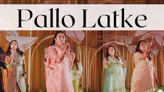Pallo Latke | Shaadi mein Zaroor Aana | Wedding choreography | Ladies Performance