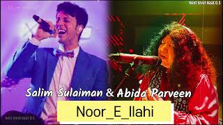 Noor_e_ilahi / Salim-Sulaiman Abida-Parveen / lyrics ✨❤️