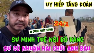 Sáng 24/1 Sư Minh Tuệ \