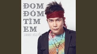 Jimmii Nguyễn | Đom Đóm Tìm Em