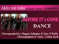 Before it´s gone - Maggie Gallagher & Gary O´Reilly - dance by Anke and more