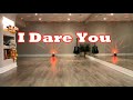 I Dare You line dance (Dance & TEeach)