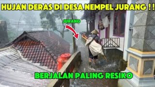 Hujan deras di Desa nempel jurang !!, Berjalan di desa Perkampungan penuh resiko