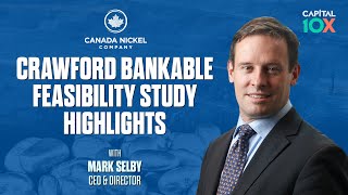 Canada Nickel: Bankable Feasibility Study Highlights