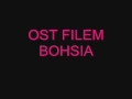 OST FILEM BOHSIA