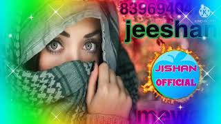 jishan singer mewati jeeshan official Zeeshan singer mewati gane SK studio mewati gane नए-नए