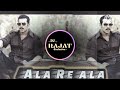 ALA RE ALA|| dj remix song||[dance remix]mix by#dj rajat exclusive#