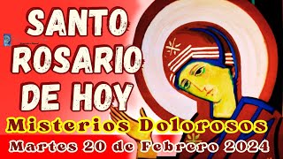 ROSARIO DE HOY, MARTES 20 DE FEBRERO 2024, 🔴MISTERIOS DOLOROSOS🔴, 💖Rosario a la Virgen María.🌹