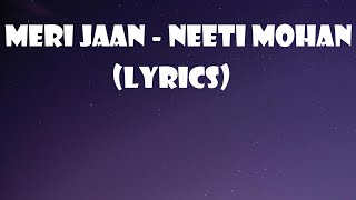 Meri Jaan ( LYRICS ) - Neeti Mohan | Gangubai Kathiawadi | Sanjay Leela Bhansali | Alia Bhatt
