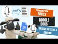 Google Docs Speech to Text/Voice Typing and Easy Proofreading Tutorial