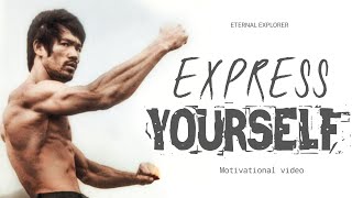 "EXPRESS YOURSELF" - Motivational Video | Arnold Schwarzenegger | Jim Carrey | Bruce Lee