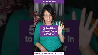 #Shorts - 5 Qualities to Look for in a Partner | The Official Geet | Love Tips in Hindi 2020