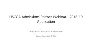 USCGA Admissions Partner Webinar - 2018-2019 USCGA Application August 2018