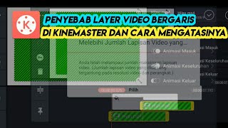 Mengatasi layer video bergaris pada kinemaster || Kinemaster Tutorial #2