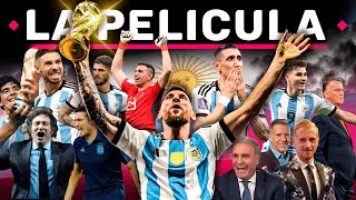 Argentina Campeón del Mundo - LA PELICULA | La era Messi llega a su Fin en la Máxima Gloria