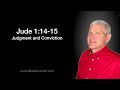 Jude 1:14-15 Judgment and Conviction