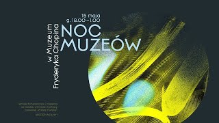 Noc Muzeów w Muzeum  Fryderyka Chopina w Warszawie