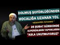 SİVAS DA DOLMUŞ ŞOFÖRLÜĞÜNDEN , MEDRESEYE UZANAN HİKAYE / Abdulkerim Tatlıkabak Hoca / #28ŞUBAT