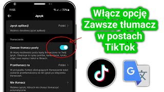 Jak włączyć funkcję Always Translate Posts na TikTok - 2025