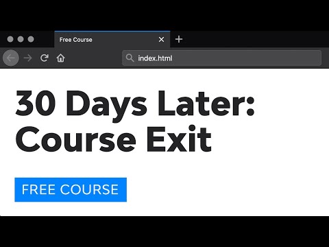 Course Exit (30 Days to Learn HTML & CSS) Course Exit (30 Days to Learn HTML & CSS)