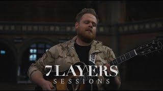 Tom Walker - Play Dead - 7 Layers Sessions #44