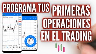 COMO PROGRAMAR TUS PRIMERAS OPERACIONES en TRADING | CAPITAL TRADING