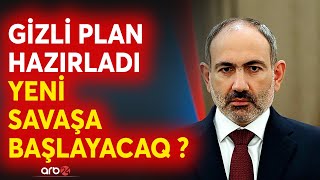 SON DƏQİQƏ! Ermənilər ORDUMUZA hücum edəcək? - İrəvan SAVAŞ üçün hazırlığa başladı - GİZLİ PLAN...