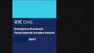 RTE One - Faroe Islands Invades Ireland - Summer 2007 - EAS Scenario (MOCK) (Irish/Faroe War '07 P1)