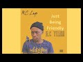 being friendly by m.c layer