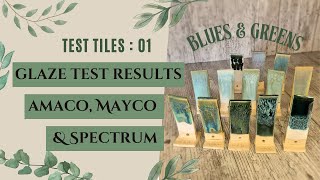 Glaze Combo Test Tiles – Stunning Blue \u0026 Green Results! (Mayco, Amaco, Spectrum)