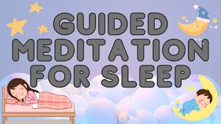 Sleepy Time Guided Meditation for Kids 🌙 Relax & Drift Off to Dreamland