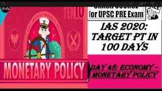 DAY 48: ECONOMY- MONETARY POLICY || IAS 2020 TARGET PT IN 100 DAYS UPSC/STATE_PSC/SSC/RBI/EPFO/CAPF
