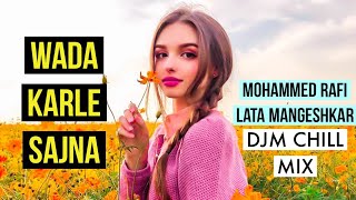 Wada Karle Sajna Tere Bina ft. DJM | Mohammed Rafi, Lata Mangeshkar | Haath Ki Safai Songs