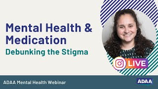 Mental Health & Medication: Debunking the Stigma